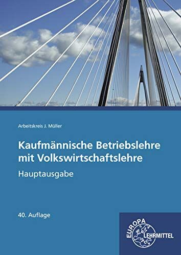 Stefan Felsch - Kaufmännische Betriebslehre Hauptausgabe mit Volkswirtschaftslehre: ohne CD - Preis vom 13.10.2026 11:25:28 h