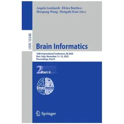Brain Informatics, Fachbücher von Shuqiang Wang, Angela Lombardi, Hongzhi Kuai, Elvira Brattico