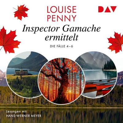 Inspector Gamache ermittelt. Die Fälle 4–6 - Louise Penny, Audio, 9783742435033