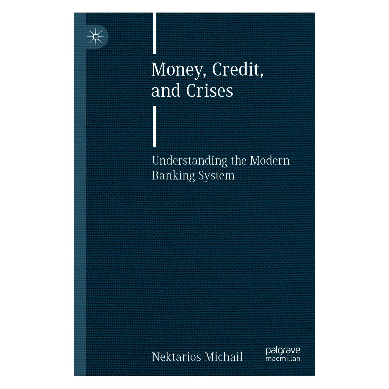 Springer Money, Credit, and Crises (Englisch, Hardcover, Nektarios Michail) (9783030643836)