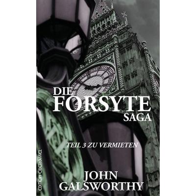 Die Forsyte Saga, Gebundene Ausgabe von John Galsworthy, Edition oberkassel, 978-3-95813-124-8