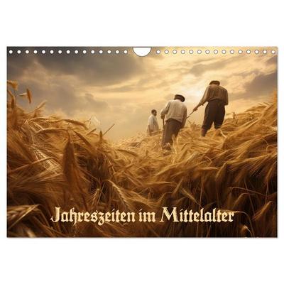 Jahreszeiten im Mittelalter (Wandkalender 2026 DIN A4 quer), CALVENDO Monatskalender