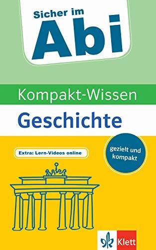 Klett Sicher im Abi Kompakt-Wissen Geschichte: gezielt und kompakt - Preis vom 09.10.2026 07:28:09 h
