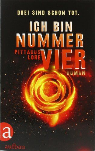 Pittacus Lore - Ich bin Nummer Vier: Roman (Das Erbe von Lorien) - Preis vom 18.10.2026 15:28:09 h