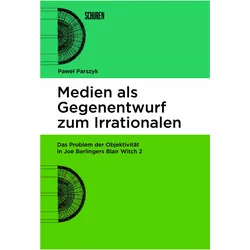 Medien als Gegenentwurf zum Irrationalen, Fachbücher von Paweł Parszyk