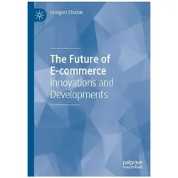 Springer Chodak:The Future of E-commerce (Grzegorz Chodak, Englisch), Sonstige Literatur