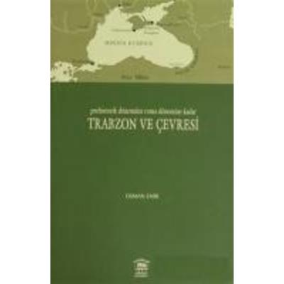 Prehistorik Dönemden Roma Dönemine Kadar Trabzon ve Cevresi, Taschenbuch von Osman Emir, Serander Yayincilik, 978-9944-374-37-8