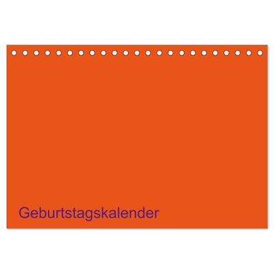 Bastel-Geburtstagskalender orange / Geburtstagskalender (Tischkalender 2027 DIN A5 quer), CALVENDO Monatskalender