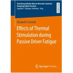 Effects of Thermal Stimulation during Passive Driver Fatigue, Fachbücher von Elisabeth Schmidt