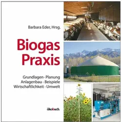 Biogas-Praxis, Fachbücher von Andreas Krieg, Barbara Eder, Barbara Krieg Eder