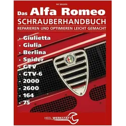 Alfa Romeo Schrauberhandbuch, Ratgeber von Pat Braden
