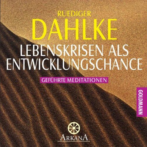 Ruediger Dahlke - Lebenskrisen als Entwicklungschance: Geführte Meditationen - - Preis vom 01.10.2026 17:08:56 h