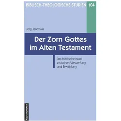 Der Zorn Gottes im Alten Testament, Sachbücher von Jörg Jeremias