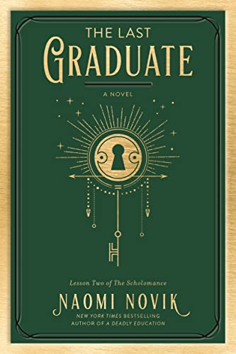 Naomi Novik - The Last Graduate: A Novel (The Scholomance, Band 2) - Preis vom 17.10.2026 19:25:27 h