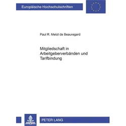 Mitgliedschaft in Arbeitgeberverbänden und Tarifbindung, Fachbücher von Paul Melot de Beauregard