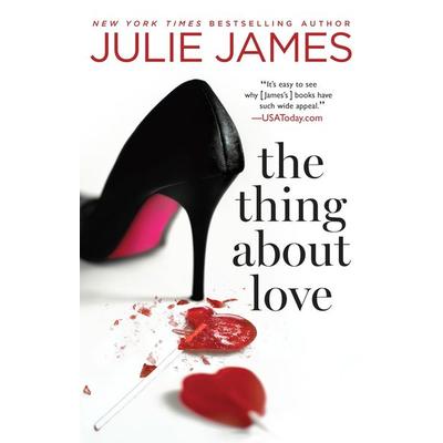 The Thing about Love, Taschenbuch von Julie James, Random House N.Y., 978-0-425-27377-7