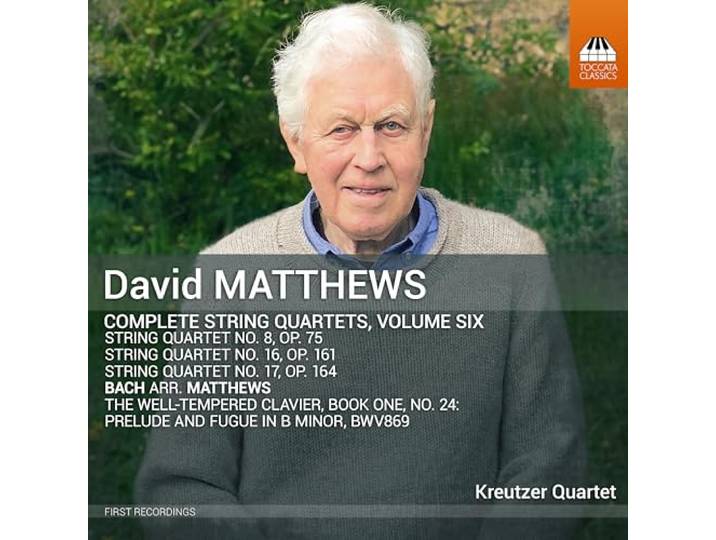David Matthews: Complete String Quartets, Vol. 6