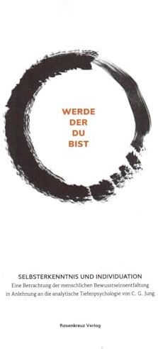 A. Bahemann - Werde der du bist: Selbsterkenntnis und Individuation - Preis vom 11.10.2026 03:10:56 h