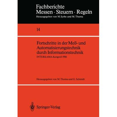 Fortschritte in der Meß- und Automatisierungstechnik durch Informationstechnik, Taschenbuch von , Springer Berlin, 978-3-540-17033-4