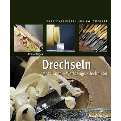 Drechseln, Gebundene Ausgabe von Richard Raffan, Vincentz Network, 978-3-86630-965-4