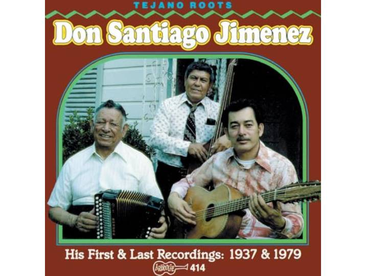 Don Santiago Jimenez - His First And Last Record