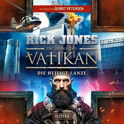 DIE HEILIGE LANZE (Die Ritter des Vatikan 20) - Rick Jones, Audio, 4069829244626