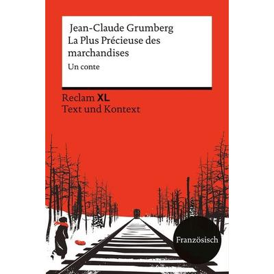 La Plus Précieuse des marchandises. Un conte, Taschenbuch von Jean-Claude Grumberg, Reclam, Philipp, 978-3-15-014812-9
