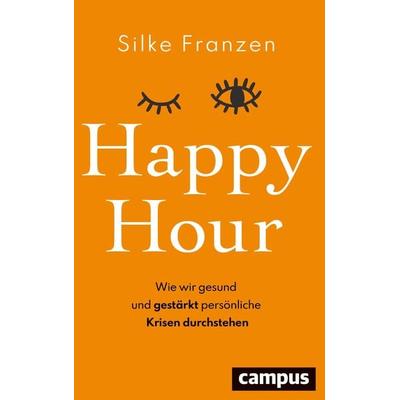 Happy Hour, Taschenbuch von Silke Franzen, Campus, 978-3-593-51481-9