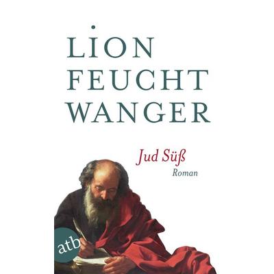 Jud Süß, Taschenbuch von Lion Feuchtwanger, Aufbau TB, 978-3-7466-5622-9