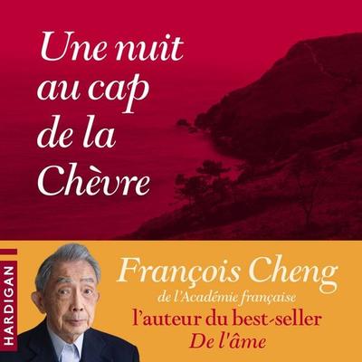 Une nuit au cap de la chèvre - Francois Cheng, Audio, 9782374346670