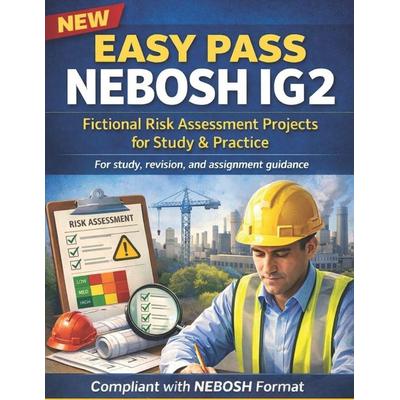 NEW EASY PASS NEBOSH IG2, Taschenbuch von Kamran Ahmad, Independently Published