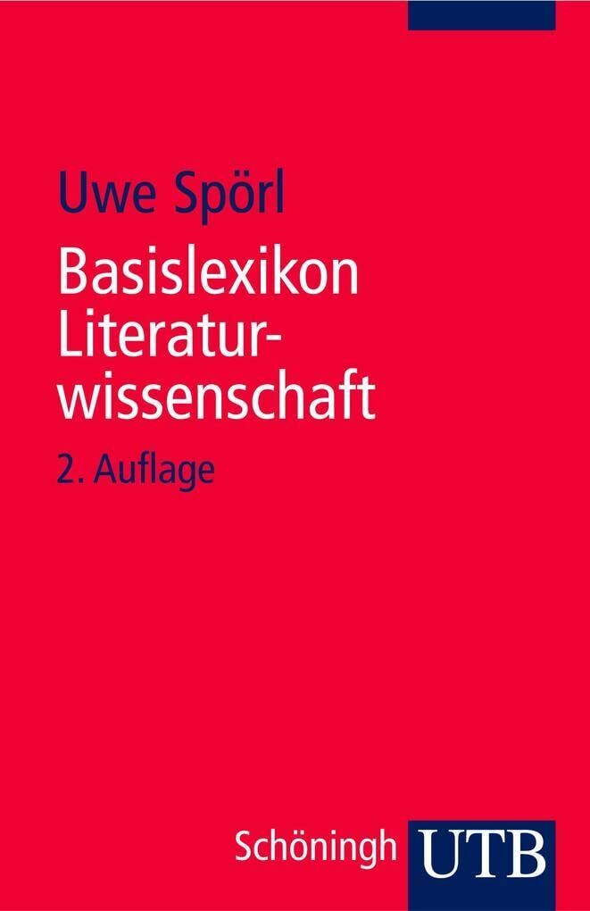 Uwe Spörl - Basislexikon Literaturwissenschaft - Preis vom 30.09.2026 09:01:18 h