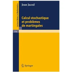 Calcul Stochastique et Problèmes de Martingales, Fachbücher von J. Jacod