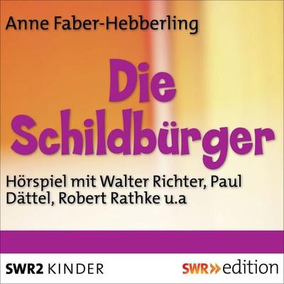 Die Schildbürger - Anne Faber-Hebbeling, Audio, 9783956153051