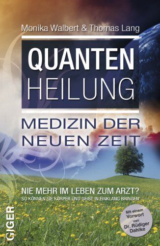 Thomas Lang - Quantenheilung - Medizin der neuen Zeit: Nie mehr im Leben zum Arzt? - Preis vom 30.09.2026 22:30:23 h