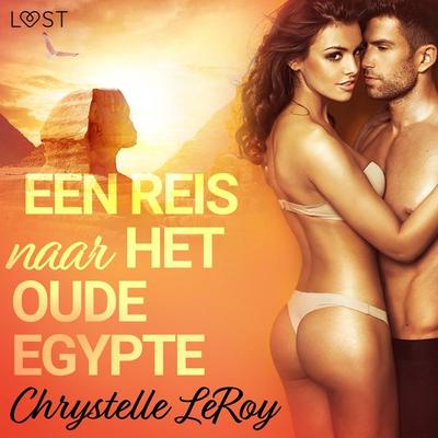 Een reis naar het oude Egypte - erotisch verhaal - Chrystelle Leroy, Audio, 9788726332704