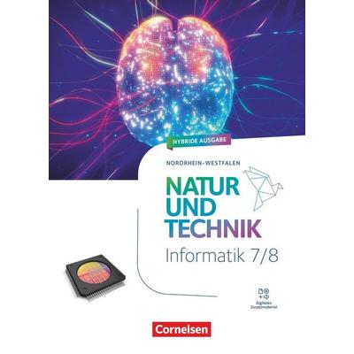 Natur und Technik - Informatik - Nordrhein-Westfalen ab 2025 - 7./8. Schuljahr, Gebundene Ausgabe von , Cornelsen Verlag, 978-3-06-000372-3