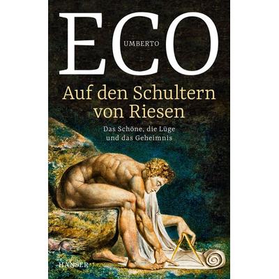 Auf den Schultern von Riesen, Gebundene Ausgabe von Umberto Eco, Carl Hanser, 978-3-446-26186-0