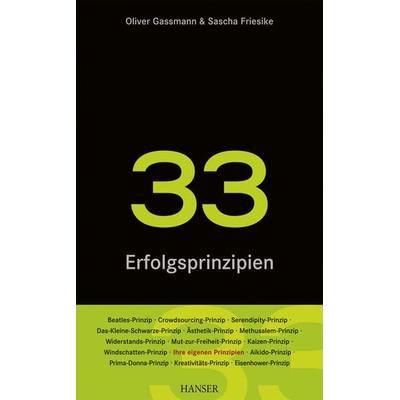 33 Erfolgsprinzipien der Innovation, Gebundene Ausgabe von Oliver Gassmann,Sascha Friesike, Carl Hanser, 978-3-446-43042-6