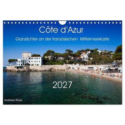 Côte d’Azur Glanzlichter an der französischen Mittelmeerküste (Wandkalender 2027 DIN A4 quer), CALVENDO Monatskalender
