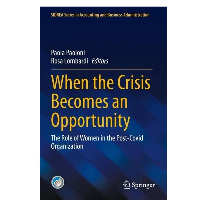 Springer When the Crisis Becomes an Opportunity (Englisch, Softcover, Paola Paoloni, Rosa Lombardi) (57018658)