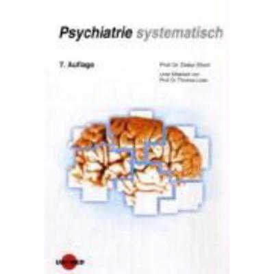 Psychiatrie systematisch, Gebundene Ausgabe von Dieter Ebert, Uni-Med Verlag, 978-3-8374-1034-1