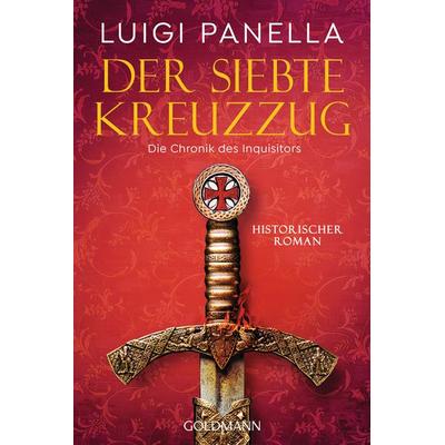 Der siebte Kreuzzug, Taschenbuch von Luigi Panella, Goldmann