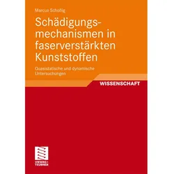 Schädigungsmechanismen in faserverstärkten Kunststoffen, Fachbücher von Marcus Schossig
