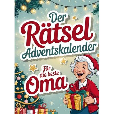 Der Rätseladventskalender für Oma, Taschenbuch von Timo Strehl, Bookmundo, 978-94-038-3188-6