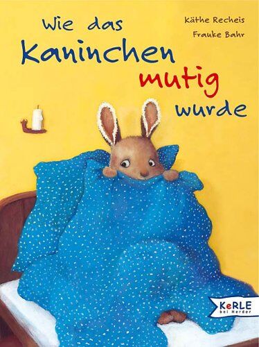 Käthe Recheis - Wie das Kaninchen mutig wurde - Preis vom 06.10.2026 07:26:00 h