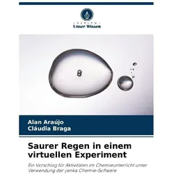 Saurer Regen in einem virtuellen Experiment, Fachbücher von Alan Arajo, Cludia Braga