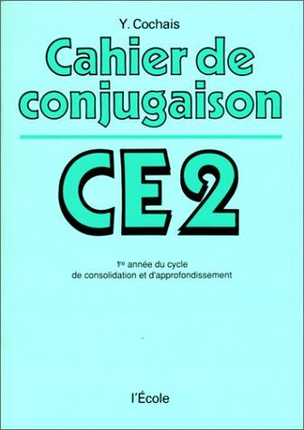 Cahier de conjugaison : C.E.2 - Preis vom 14.10.2026 23:07:16 h