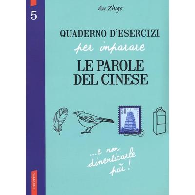 An, Z: Quaderno d'esercizi per imparare le parole del cinese, Taschenbuch von Zhige An, Vallardi A.