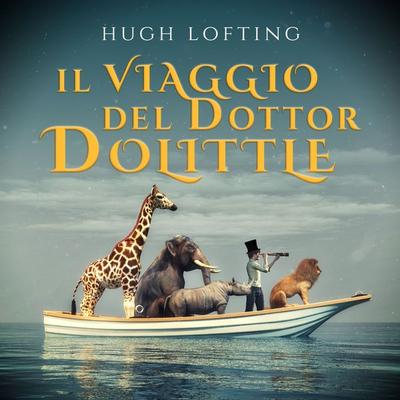 Il viaggio del dottor Dolittle - Hugh Lofting, Audio, 9789179893347